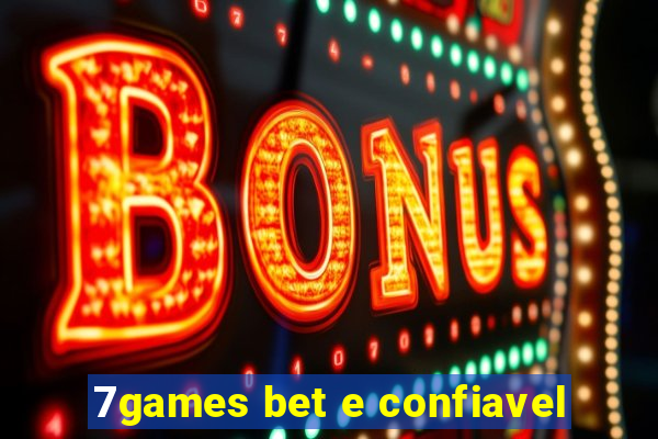 7games bet e confiavel